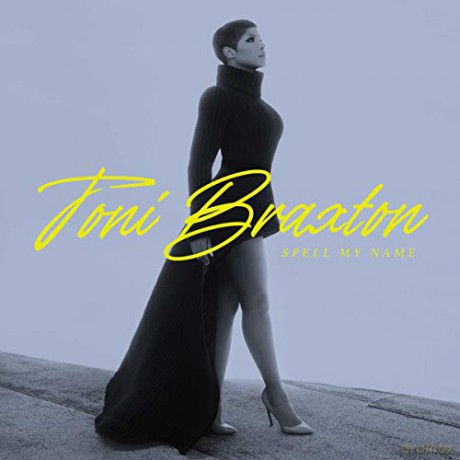 Toni Braxton: Spell My Name [CD]