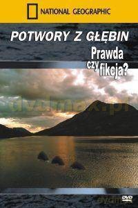 National Geographic: Potwory z głębin [DVD]