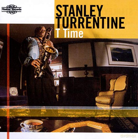 Stanley Turrentine: Stanley Turrentine T Time [CD]