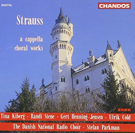 Danish National Radio Choir: Strauss A Cappella Choral Works [CD]