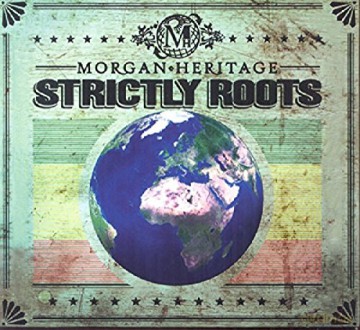 Morgan Heritage: Strictly Roots [CD]