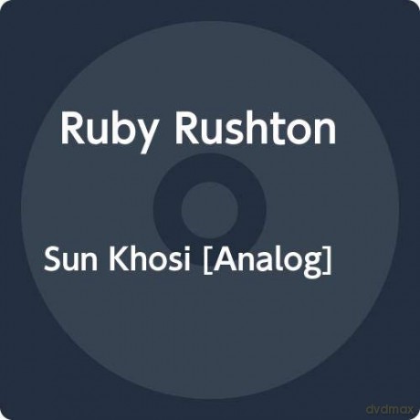 Ruby Rushton: Sun Khosi [Winyl]