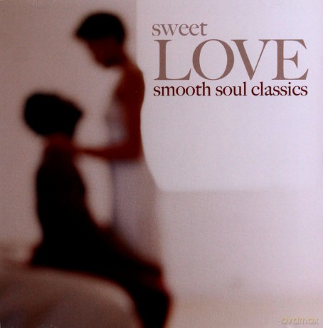 Sweet Love Smooth Soul Classics [CD]