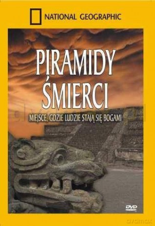 National Geographic: Piramidy śmierci [DVD]
