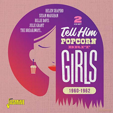 Tell Him - Popcorn Brit Girls. 1960-1962 [2CD]