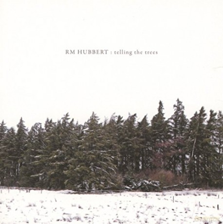 Rm Hubbert: Telling The Trees [CD]