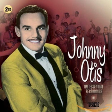 Johnny Otis: The Essential Recordings [2CD]