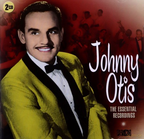 Johnny Otis: The Essential Recordings [2CD]