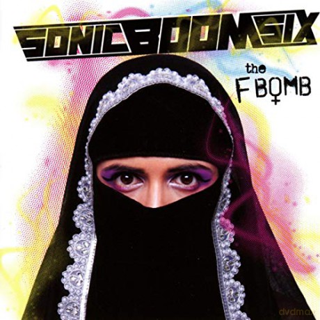Sonic Boom Six: The F Bomb [2CD]