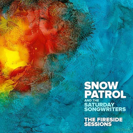Snow Patrol And The Saturday Songwriters: The Fireside Sessions [CD]