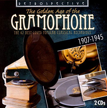 The Golden Age Of The Gramphone [2CD]