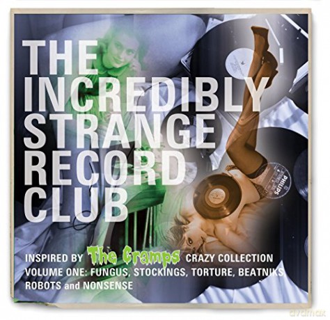 The Incredibly Strange Record Club Vol 1 [CD]