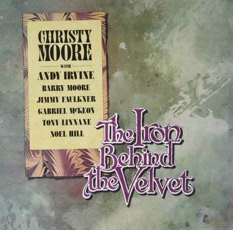 Christy Moore: The Iron Vest Behind The Velvet [Winyl]