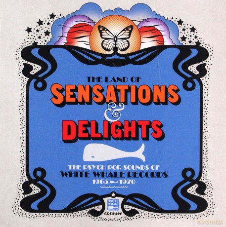 The Land Of Sensations And Delights - The Psych Pop Sounds Of White Whale Records 1965-1970 [CD]