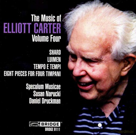 Speculum Musicaenarucki: The Music Of Elliot Carter Vol 4 [CD]