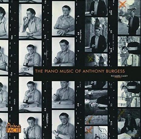 Anthony Burgess: The Piano Music Of Anthony Burgess [CD]