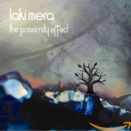 Laki Mera: The Proximity Effect [CD]