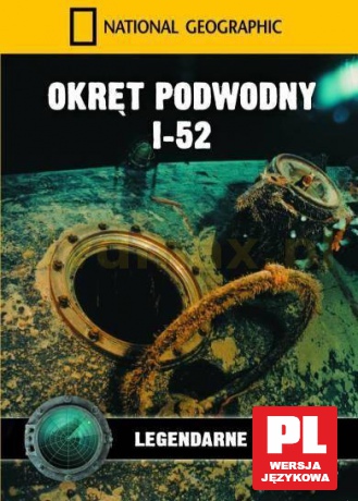 National Geographic: Okręt podwodny I-52 [DVD]
