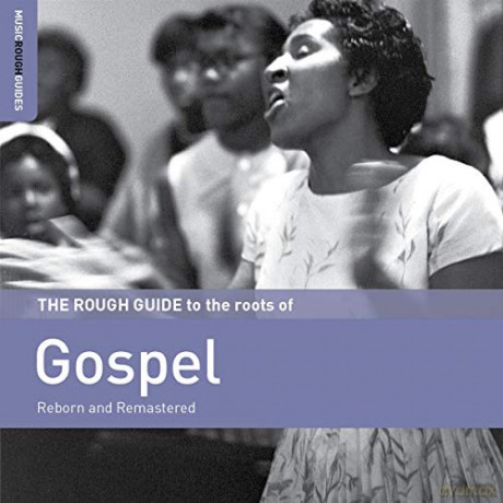 The Rough Guide To The Roots Of Gospel [CD]