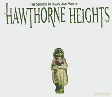 Hawthorne Heights: The Silence In Black And White [2CD]