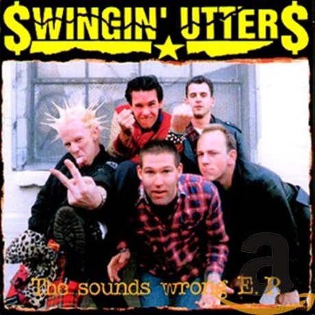 Swingin Utters: The Sounds Wrong EP [CD]