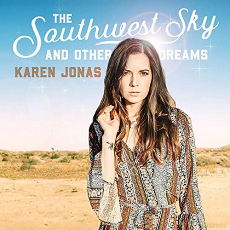 Karen Jonas: The Southwest Sky And Other Dreams [CD]