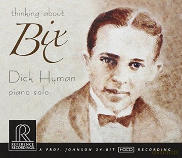 Dick Hyman: Thinking About Bix [CD]