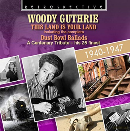 Woody Guthrie: This Land Is Your Land - A Centenary [CD]