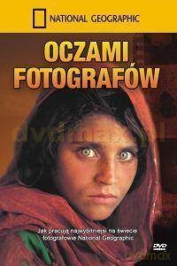 National Geographic: Oczami fotografów [DVD]