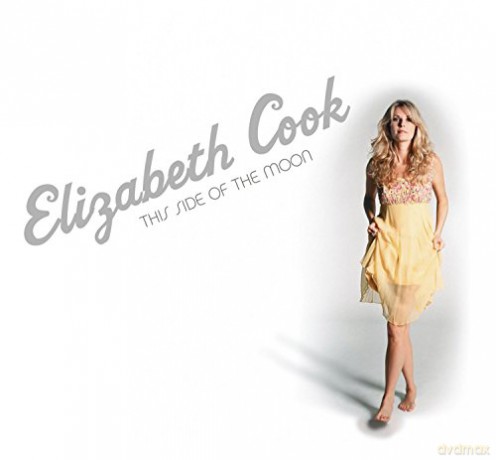 Elizabeth Cook: This Side Of The Moon [CD]