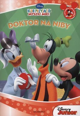Klub Przyjaciół Myszki Miki Doktor Na Niby [KSIĄŻKA]