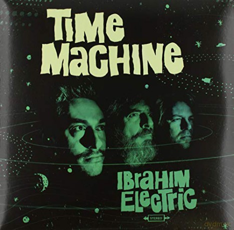 Ibrahim Electric: Time Machine [Winyl]