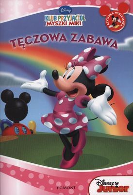 Klub Przyjaciół Myszki Miki Tęczowa Zabawa [KSIĄŻKA]