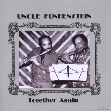 Uncle Funkenstein: Together Again [CD]