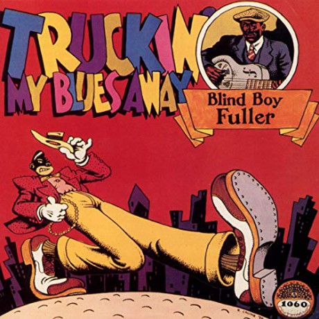 Blind Boy Fuller: Truckin My Blues Away [CD]