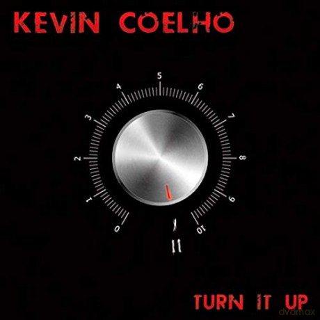 Kevin Coehlo: Turn It Up [CD]