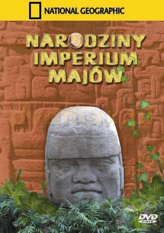 National Geographic: Narodziny imperium Majów [DVD]