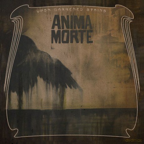 Anima Morte: Upon Darkened Stains [CD]