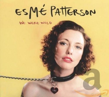 Esme Patterson: We Were Wild [CD]