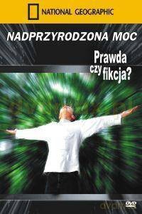 National Geographic: Nadprzyrodzona moc [DVD]