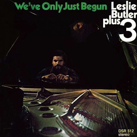 Leslie Butler Plus 3: WeVe Only Just Begun [CD]