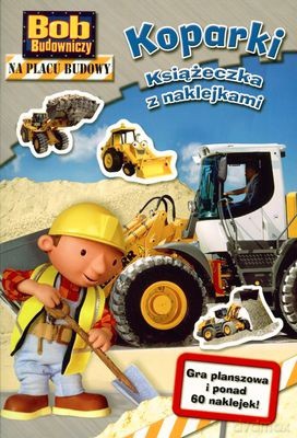 Koparki Książeczka z Naklejkami Bob Budowniczy [KSIĄŻKA]