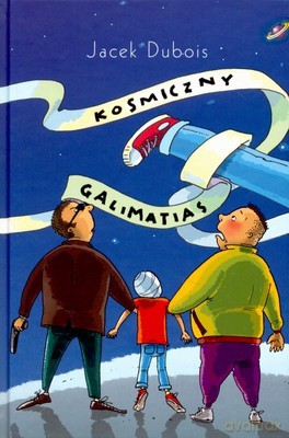 Kosmiczny Galimatias (twarda) - Jacek Dubois [KSIĄŻKA]
