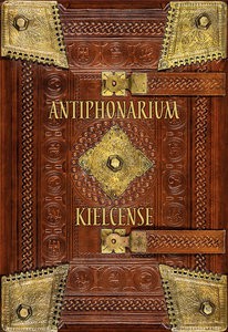 Antiphonarium kielcense Antyfonarz kolegiaty kieleckiej (ok. 1372 r.) Wydanie fototypiczne z komen [KSIĄŻKA]