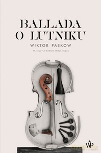Ballada o lutniku - Wiktor Paskow [KSIĄŻKA]