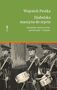 Diabelska maszyna do szycia - Wojciech Pestka [KSIĄŻKA]