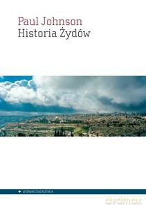 Historia Żydów - Paul Johnson [KSIĄŻKA]