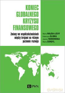 Koniec globalnego kryzysu finansowego. - M. Wajda-Lichy, K. Glinka [KSIĄŻKA]