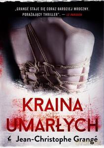 Kraina umarłych - Jean-Christophe Grang [KSIĄŻKA]