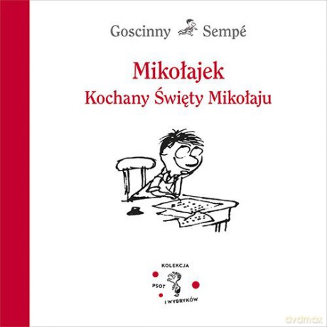 Mikołajek. Kochany Święty Mikołaju - René Goscinny, Jean-Jacques Sempé [KSIĄŻKA]